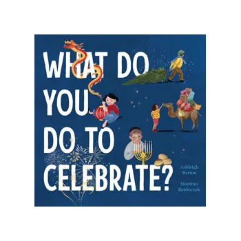 What Do You Do To Celebrate?