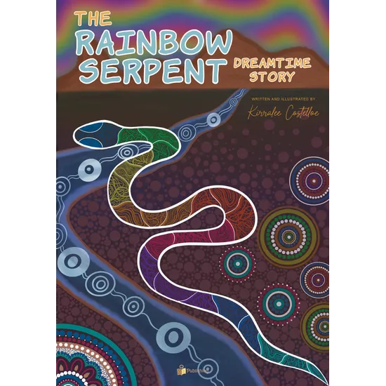 The Rainbow Serpent Dreamtime Story Big Book